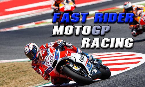 game pic for Fast rider motogp racing